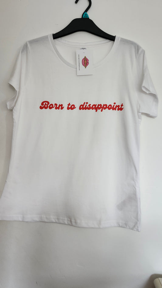 NSFW Short Sleeved Born To Disappoint Tee Shirt Size L
